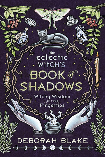 The Eclectic Witch's Book of Shadows - Kirja - Divination, Kalenteri, Kirja, Kirjat, Kristalli, Loitsu, Loitsut, Magical, Mystical, Noituus, Tarot, Wicca, Witch - Paperinoita