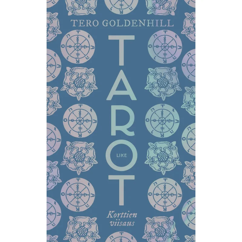 Tarot Korttien Viisaus - Kirja - Like kustannus, Tarot, Tarot-kortit, Tero Goldenhill - Paperinoita